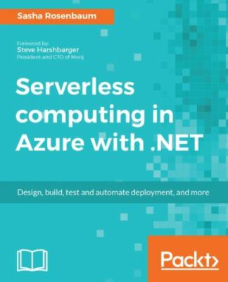 Serverless computing with Azure and .NET, Brand New, Free shipping in the US