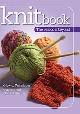 Knitbook the Basics & Beyond - Perfect Paperback NEW Landauer Publis 2015-11-28