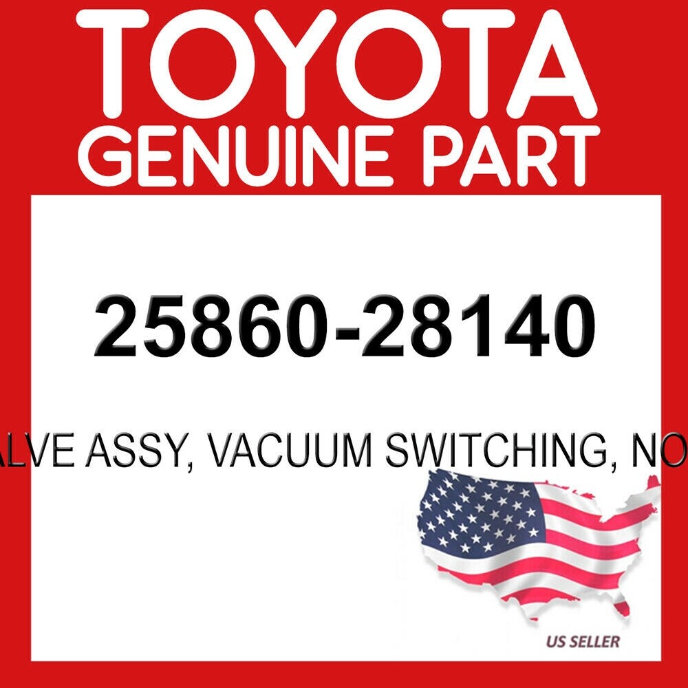 Toyota Genuine 25860-28140 Valve Assy Vacuum Switching No.1 OEM