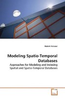 Modeling Spatio-Temporal Databases Hatem Halaoui Taschenbuch Englisch 2009