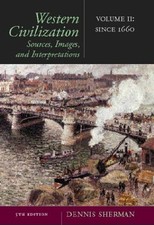 Western Civilization from 1660 : Sources, Images and Interpretati