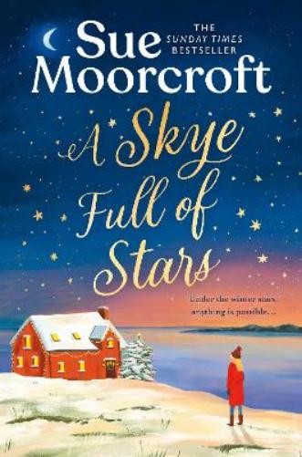 Sue Moorcroft A Skye Full of Stars (Tascabile) Skye Sisters Trilogy
