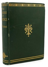 Oliphant THE MAKERS OF FLORENCE DANTE GIOTTO SAVONAROLA AND THEIR CITY New Edit