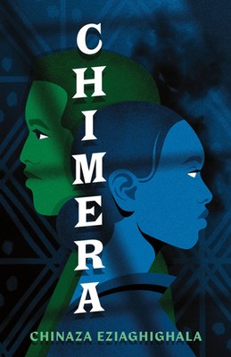 Chinaza Eziaghighala | Chimera | Taschenbuch | Englisch (2024) | Nosetouch Press