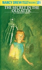 Nancy Drew 21: The Secret in the Old Attic by Keene, Carolyn