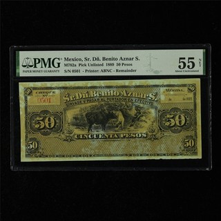 1889 Mexico Sr Dn Benito Aznar S 50 Pesos PMG 55 NET About UNC