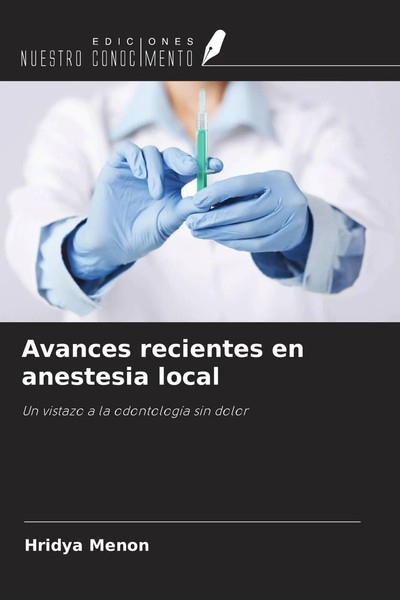 Hridya Menon | Avances Recientes En Anestesia Local | Taschenbuch | Spanisch-image