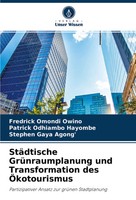 Fredrick Omondi Owino (U. A.) | StäDtische GrüNraumplanung Und Transformation...