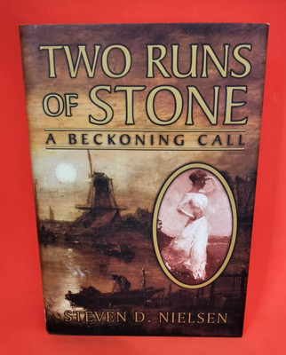 Two Runs of Stone : A Beckoning Call by Steven D Nielsen (2003 Hardcover) NEW