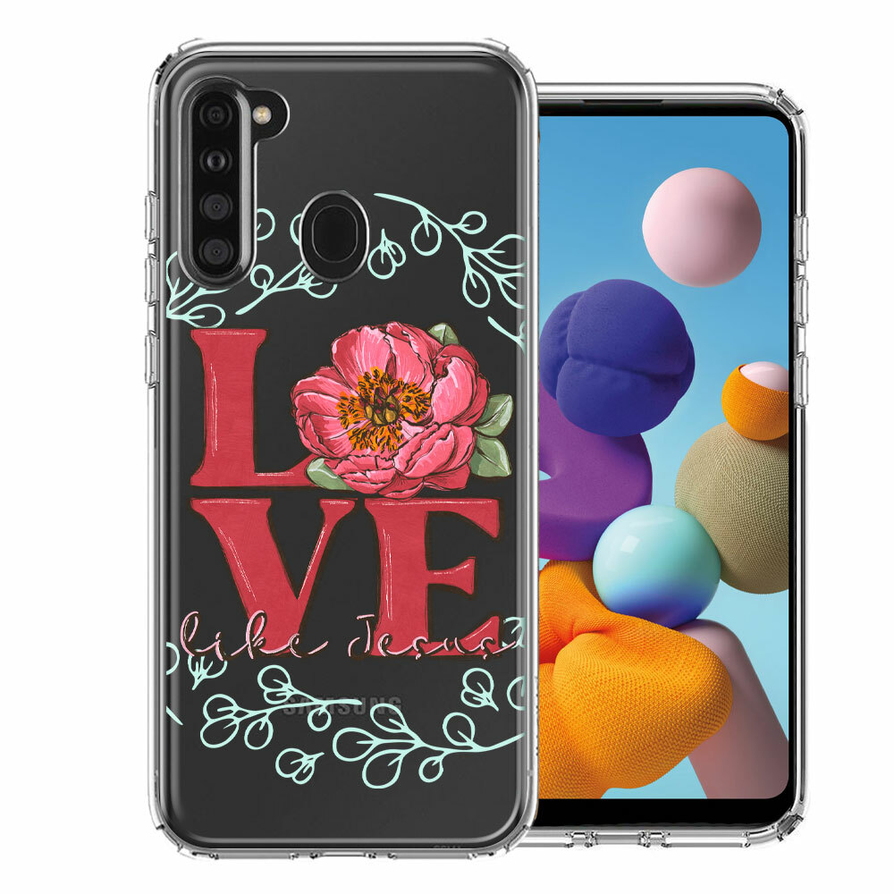 For Samsung Galaxy A21 Love Like Jesus Flower Christian Phone Case