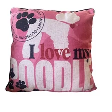 Decorative Pillow “I Love My Poodle” Stuffed 18X18 Square Pink NWOT