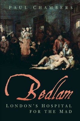 Bedlam by Paul Chambers PAPERBACK 9780750991483