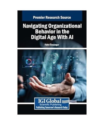 Navigating Organizational Behavior in the Digital Age With AI