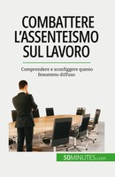 Combattere L'assenteismo Sul Lavoro Thierry Gondeaux Taschenbuch Italienisch