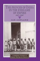 Ian Copland | The Princes Of India In The Endgame Of Empire, 1917 1947 | Buch