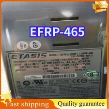 1PCS ETASIS EFRP-465 460W Power Supply Fast Ship High Quality Reliable