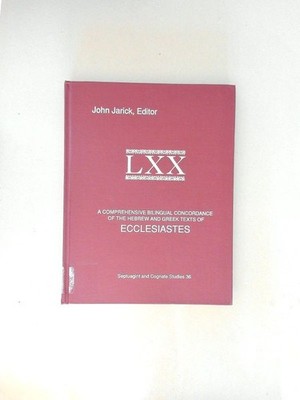 A Comprehensive Bilingual Concordance of the Hebrew and Greek Texts of Ecclesias