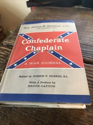 Confederate Chaplain by Sheeran, James B.(Rev.) Durkin, Joseph T., Ed (Hardback)