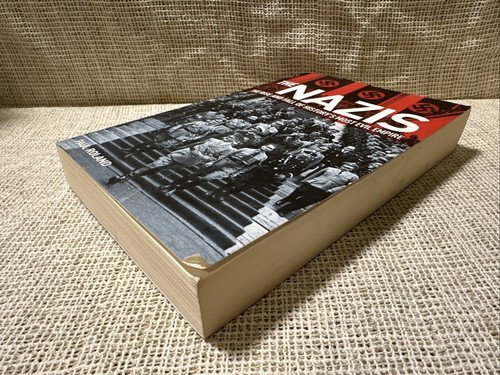 THE NAZIS (The Rise and Fall of ... Most Evil Empire) by PAUL ROLAND Paperback - Imagen 3 de 8