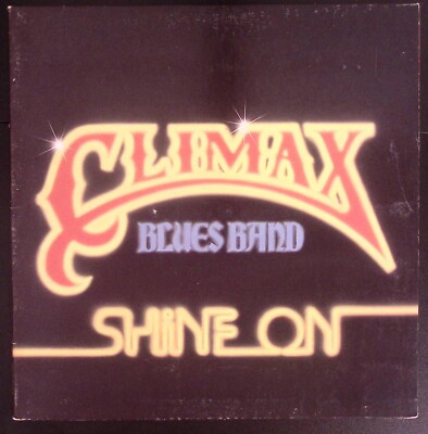 CLIMAX BLUES BAND SHINE ON SIRE RECORDS SRK 6056 EXC VINYL LP 210-90K