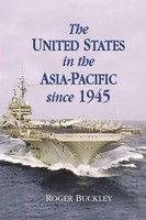 Roger Buckley (U. A.) | The United States In The Asia-Pacific Since 1945 | Buch