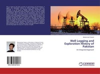 Well Logging And Exploration History Of Pakistan Muhammad Yaseen