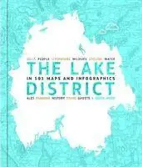 Felton, D: The Lake District In 101 Maps And Infographics | David Felton | Buch-image