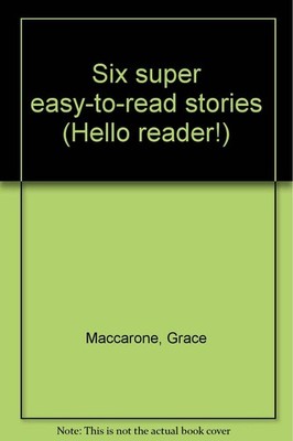 Six super easy-to-read stories (Hello reader!)