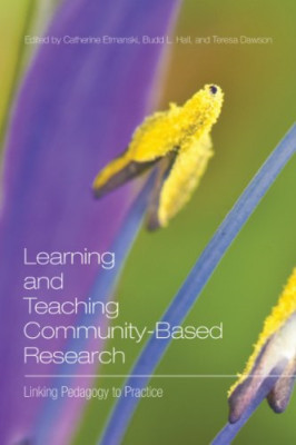 Learning and Teaching Community-Based Research: Linking - Paperback NEW Catherin