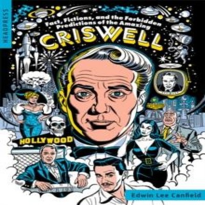 Fact Fictions and the Forbidden Predictions of the Amazing Criswe