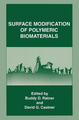 Surface Modification of Polymeric Biomaterials Buddy D. Ratner (u. a.) Buch viii