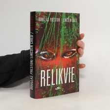 Relikvie  |  Douglas J. Preston