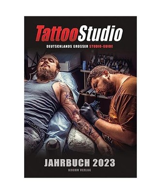 Tattoo Studio - Jahrbuch 2023: Deutschlands Grosser Studio-Guide
