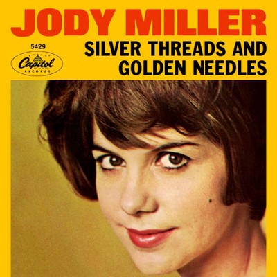 Jody Miller - Silver Threads And Golden Needles (7'', Single,  Lo)