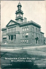 WINDHAM COURT HOUSE, WILLIMANTIC, CONN.-c. `1907-UDB  POSTCARD               425