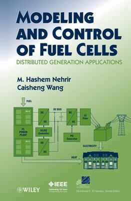 Modeling and Control of Fuel Cells : Distributed Generation Applications, Har...