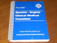 THE MIS SPANISH-ENGLISH CLINICAL MEDICAL TRANSLATOR *Excellent Condition*