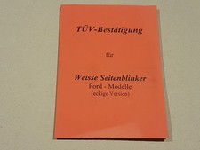 ABE Gutachten MTS Weiße Seitenblinker Ford Escort Fiesta Scorpio Orion Sierra