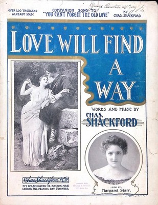 Love Will Find A Way Sheet Music Margaret Starr Charles Shackford 1900