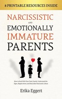 Erika Eggert | Narcissistic And Emotionally Immature Parents | Buch | Englisch