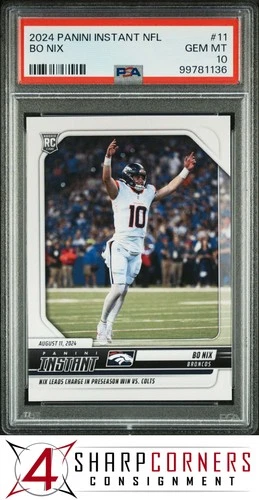 2024 PANINI INSTANT NFL #11 BO NIX RC BRONCOS #/2226 PSA 10