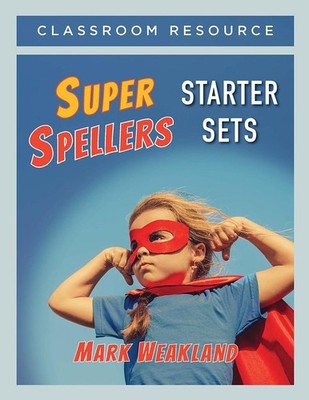 Mark Weakland Super Spellers Starter Sets (Paperback)