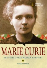 Marie Curie: The Woman Who Changed the Course of Science (NG World History Bio..