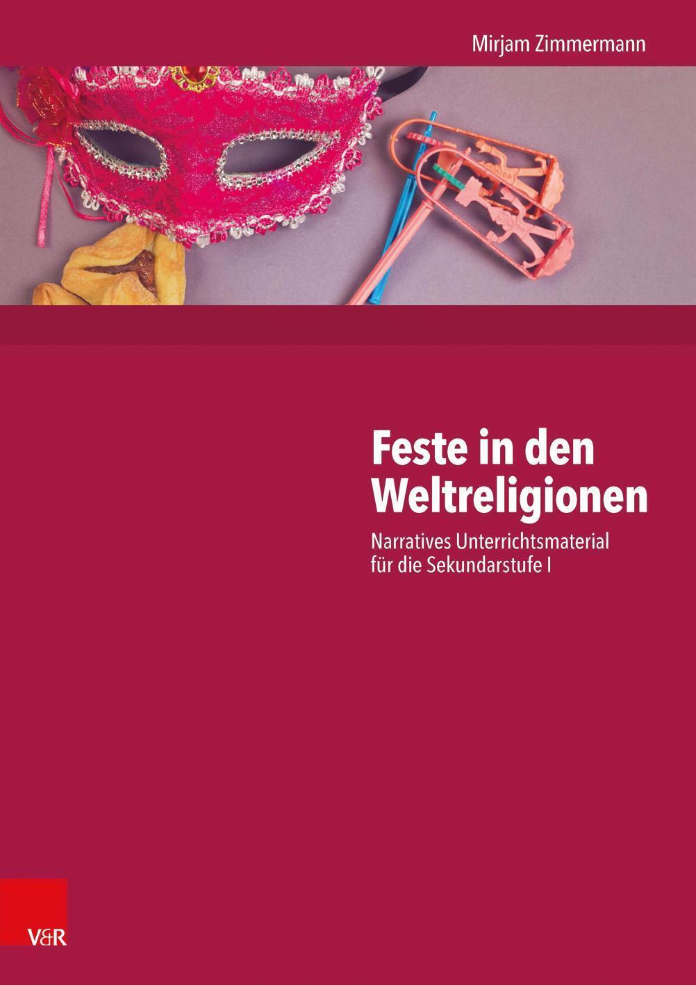 Thumbnail - Feste In Den Weltreligionen Mirjam Zimmermann Taschenbuch 95 S.