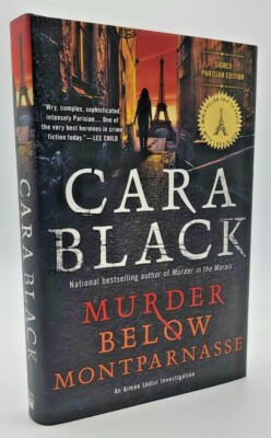 MURDER BELOW MONTPARNASSE Cara Black NOVEL 1st Edition SIGNED First Printing