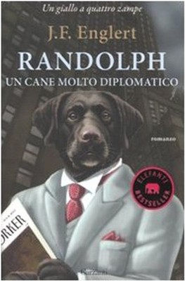 Randolph. Ein sehr diplomatischer Hund [Taschenbuch] [27. Mai 2010] Englert, J. F. an
