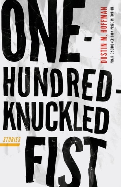 One–Hundred–Knuckled Fist – Stories Hoffman Paperback John Wiley & Sons