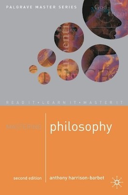 Mastering Philosophy: 19 (Macmillan Maste by Harrison-Barbet, Anthony 0333793846