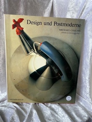 Design und Postmoderne Michael Collins. Hrsg. von Andreas Papadakis. Mit Beitr.