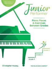 Junior Performer Piano Pieces  Exercises Book 3 Grades 3 to 5 HL01740403 